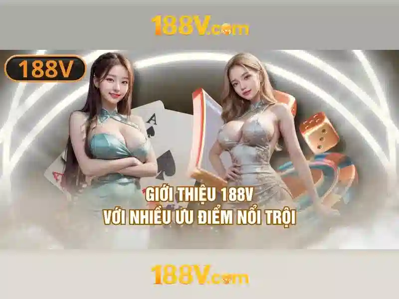 Giới Thiệu Tổng Quan Về 188V